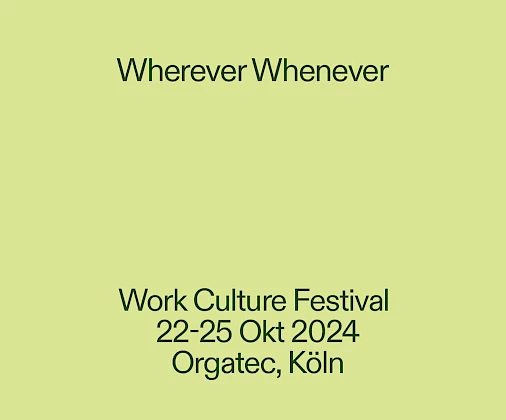 WW-Festival, Label Grün-Violett Als Teil der ORGATEC 2024 werden wir mit dem ersten Wherever Whenever – Work Culture Festival die Arbeitswelt der Zukunft erforschen.